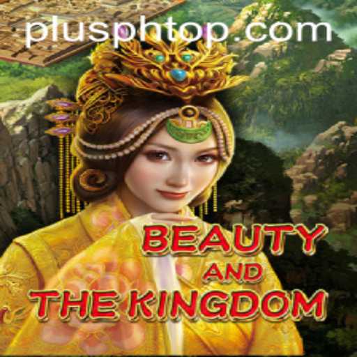 Explore the Enchanting World of BeautyAndTheKingdom PLUS PH