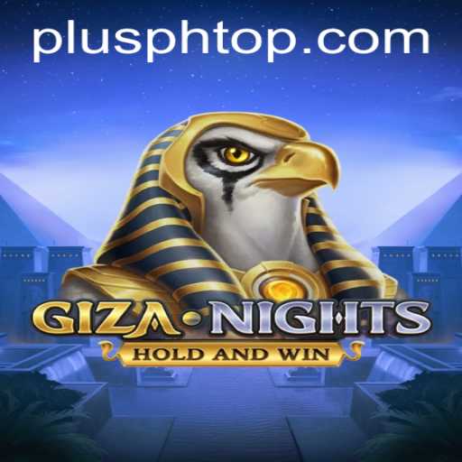 Explore the Mystical Adventure of GizaNights with PLUS PH: A Comprehensive Guide