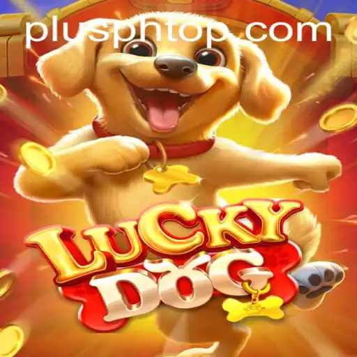 Exploring the Excitement of LuckyDog PLUS PH: A Comprehensive Guide