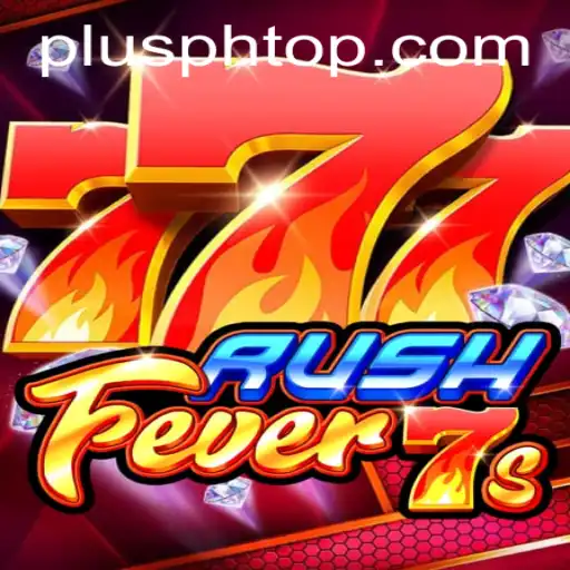 RushFever7s: A Thrilling Escape into the World of PLUS PH Mobile Gaming